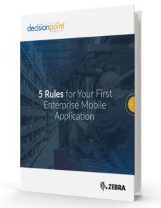 5 Rules for Your First Enterprise Mobile Application