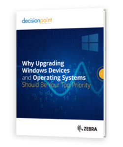 Why Upgrading Windows Devices and Operating Systems Should Be Your Top Priority